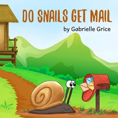 Czy ślimaki dostają pocztę? - Do Snails Get Mail?