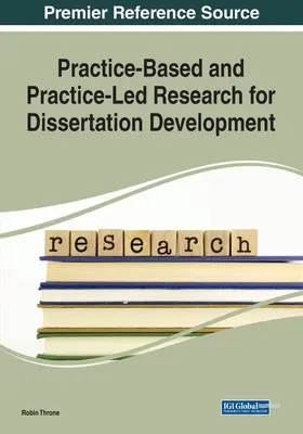 Badania oparte na praktyce i kierowane praktyką dla rozwoju dysertacji - Practice-Based and Practice-Led Research for Dissertation Development