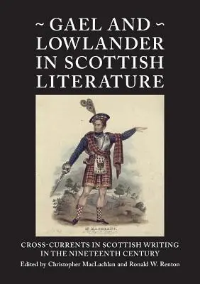 Gael i Lowlander w literaturze szkockiej - Gael and Lowlander in Scottish Literature