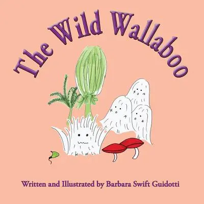 Dziki Wallaboo - The Wild Wallaboo