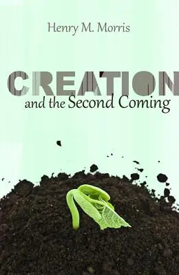 Stworzenie i Drugie Przyjście - Creation and the Second Coming