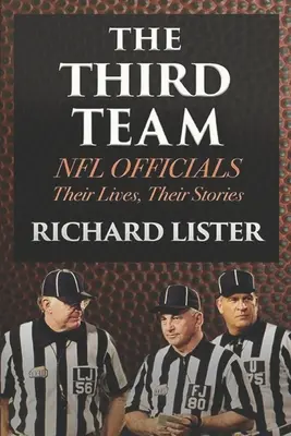 Trzecia drużyna: NFL Officials. Ich życie, ich historie - The Third Team: NFL Officials. Their Lives, Their Stories