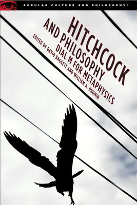 Hitchcock i filozofia: Dial M for Metaphysics - Hitchcock and Philosophy: Dial M for Metaphysics