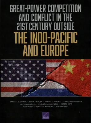 Rywalizacja i konflikty wielkich mocarstw w XXI wieku poza Indo-Pacyfikiem i Europą - Great-Power Competition and Conflict in the 21st Century Outside the Indo-Pacific and Europe
