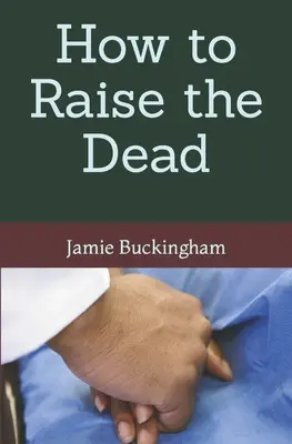 Jak wskrzeszać zmarłych - How to Raise the Dead