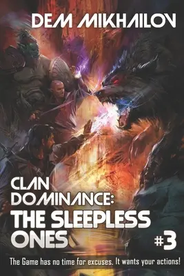 Clan Dominance: Bezsenni #3: Seria LitRPG - Clan Dominance: The Sleepless Ones #3: LitRPG Series