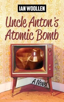 Bomba atomowa wujka Antona - Uncle Anton's Atomic Bomb