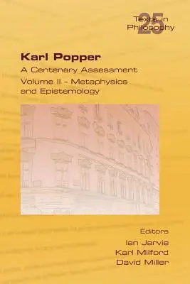 Karl Popper. A Centenary Assessment. Tom II - Metafizyka i epistemologia - Karl Popper. A Centenary Assessment. Volume II - Metaphysics and Epistemology