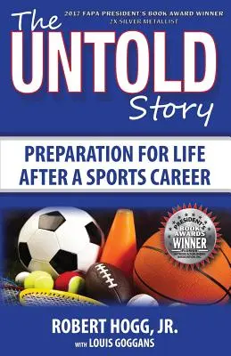 The Untold Story: Przygotowanie do życia po zakończeniu kariery sportowej - The Untold Story: Preparation for Life After a Sports Career