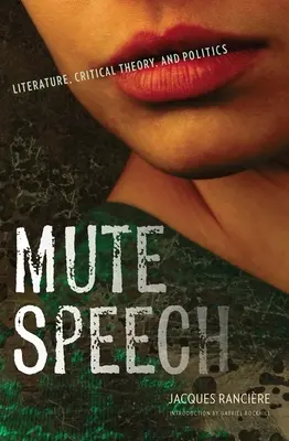 Niema mowa: Literatura, teoria krytyczna i polityka - Mute Speech: Literature, Critical Theory, and Politics