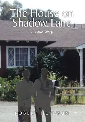 The House on Shadow Lane: Kronika i historia miłosna - The House on Shadow Lane: A Chronicle and a Love Story