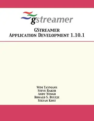 Rozwój aplikacji GStreamer 1.10.1 - GStreamer Application Development 1.10.1