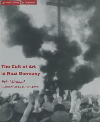 Kult sztuki w nazistowskich Niemczech - The Cult of Art in Nazi Germany