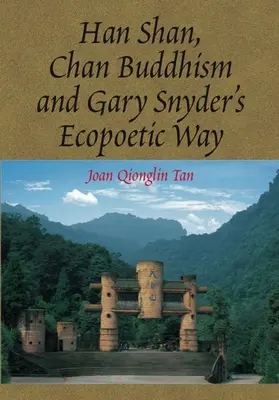 Han Shan, buddyzm Chan i ekopoetycka droga Gary'ego Snydera - Han Shan, Chan Buddhism and Gary Snyder's Ecopoetic Way