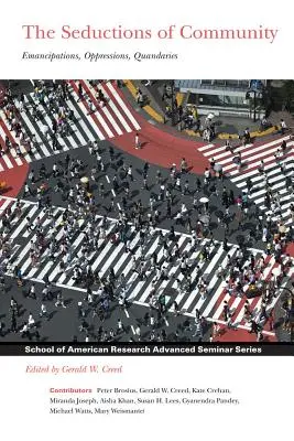 The Seductions of Community: Emancypacje, opresje, rozterki - The Seductions of Community: Emancipations, Oppressions, Quandaries