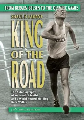 King of the Road: Od Bergen-Belsen do igrzysk olimpijskich - King of the Road: From Bergen-Belsen to the Olympic Games