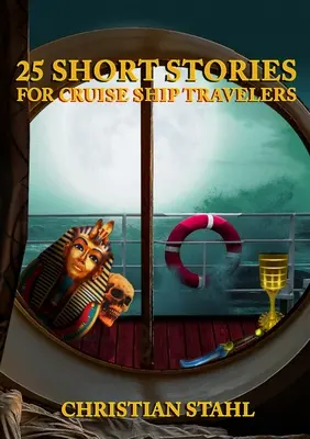 25 krótkich historii dla podróżujących statkiem wycieczkowym - 25 Short Stories for Cruise Ship Travelers