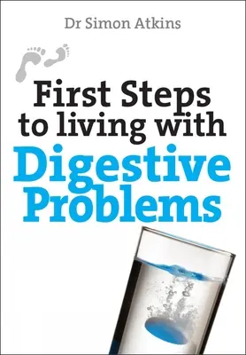 Pierwsze kroki do życia z problemami trawiennymi - First Steps to Living with Digestive Problems