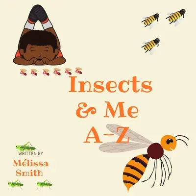 Owady i ja od A do Z - Insects & Me A-Z