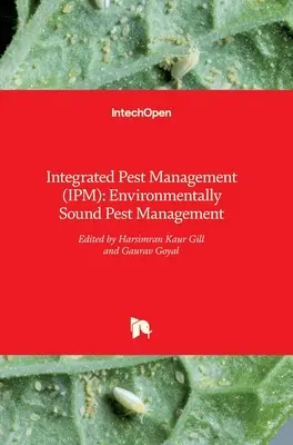 Zintegrowane zarządzanie szkodnikami (IPM): Bezpieczne dla środowiska zarządzanie szkodnikami - Integrated Pest Management (IPM): Environmentally Sound Pest Management