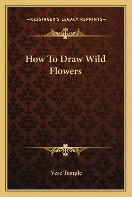 Jak rysować dzikie kwiaty - How to Draw Wild Flowers