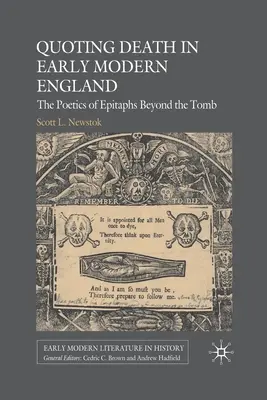 Cytowanie śmierci we wczesnonowożytnej Anglii: Poetyka epitafiów poza grobem - Quoting Death in Early Modern England: The Poetics of Epitaphs Beyond the Tomb