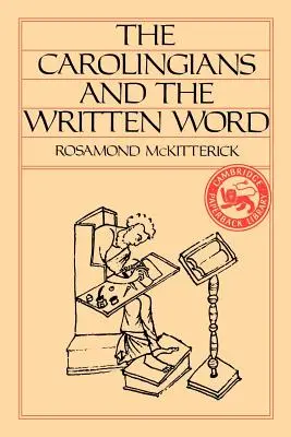 Karolingowie i słowo pisane - The Carolingians and the Written Word