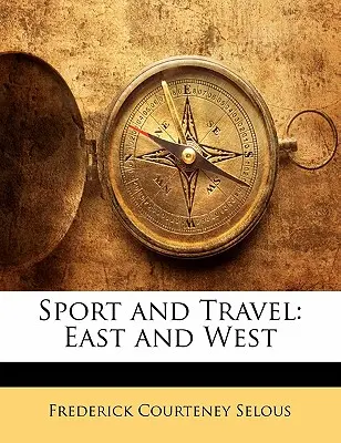 Sport i podróże: Wschód i Zachód - Sport and Travel: East and West
