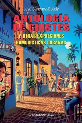 Antologia chistes Cubanos - Antologia de Chistes Cubanos
