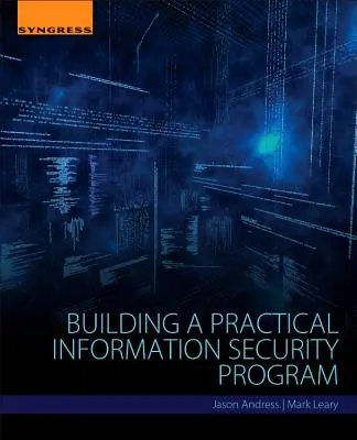 Tworzenie praktycznego programu bezpieczeństwa informacji - Building a Practical Information Security Program