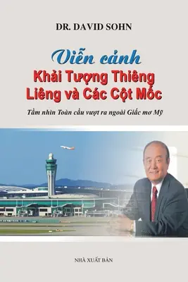 Khi Tng Thing Ling v Cc Ct Mc: Tm nhn Ton cu vt ra ngoi Gic m M