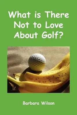 Czego nie można kochać w golfie? - What Is There Not to Love about Golf?