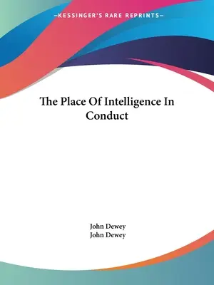 Miejsce inteligencji w postępowaniu - The Place Of Intelligence In Conduct