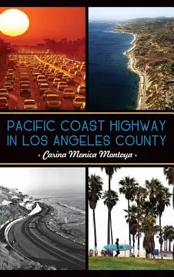 Pacific Coast Highway w hrabstwie Los Angeles - Pacific Coast Highway in Los Angeles County
