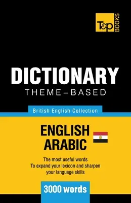 Słownik tematyczny brytyjski-angielski-egipski-arabski - 3000 słów - Theme-based dictionary British English-Egyptian Arabic - 3000 words