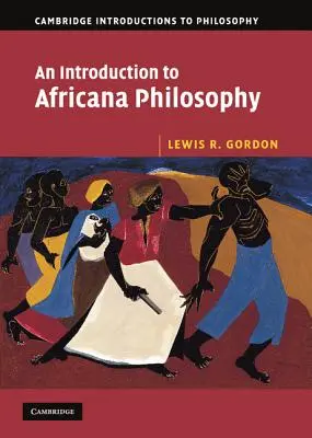 Wprowadzenie do filozofii afrykańskiej - An Introduction to Africana Philosophy