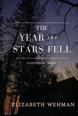 Rok, w którym spadły gwiazdy - The Year the Stars Fell