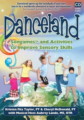 Danceland: Piosenki i ćwiczenia poprawiające zdolności sensoryczne [z książeczką] - Danceland: Songames and Activities to Improve Sensory Skills [With Booklet]