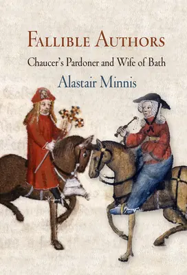 Fałszywi autorzy: Chaucer's Pardoner i Wife of Bath - Fallible Authors: Chaucer's Pardoner and Wife of Bath