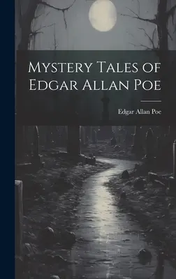 Tajemnicze opowieści Edgara Allana Poe - Mystery Tales of Edgar Allan Poe