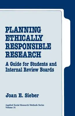 Planowanie etycznie odpowiedzialnych badań: Przewodnik dla studentów i wewnętrznych komisji rewizyjnych - Planning Ethically Responsible Research: A Guide for Students and Internal Review Boards