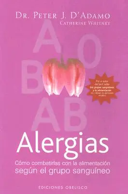 Alergie: Como Combatirlas Con la Alimentacion Segun el Grupo Sanguineo - Alergias: Como Combatirlas Con la Alimentacion Segun el Grupo Sanguineo