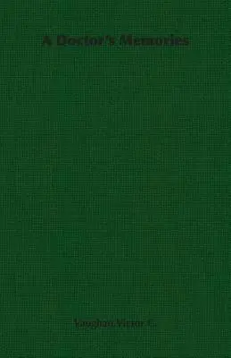 Wspomnienia lekarza - A Doctor's Memories