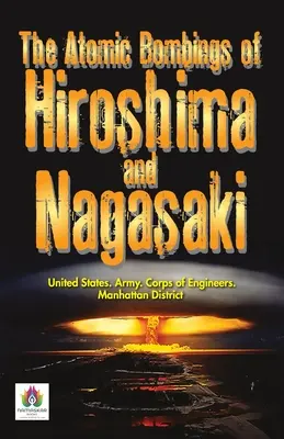 Zrzucenie bomb atomowych na Hiroszimę i Nagasaki - The Atomic Bombings of Hiroshima and Nagasaki