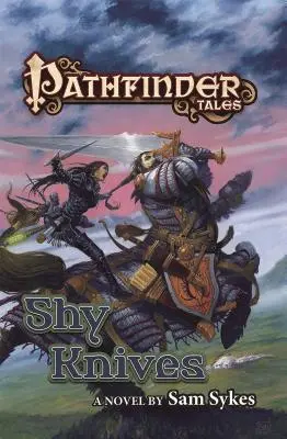 Pathfinder Tales: Nieśmiałe noże - Pathfinder Tales: Shy Knives