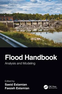 Podręcznik powodzi: Analiza i modelowanie - Flood Handbook: Analysis and Modeling