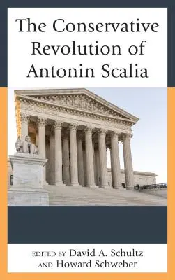 Konserwatywna rewolucja Antonina Scalii - The Conservative Revolution of Antonin Scalia