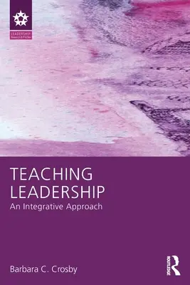 Nauczanie przywództwa: Integracyjne podejście - Teaching Leadership: An Integrative Approach