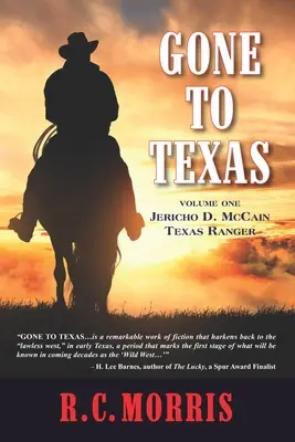 Gone to Texas: Tom pierwszy: Jericho D. McCain, strażnik Teksasu - Gone to Texas: Volume One: Jericho D. McCain, Texas Ranger