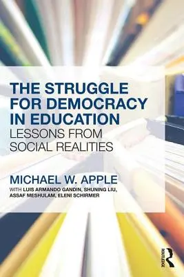 Walka o demokrację w edukacji: Lekcje z rzeczywistości społecznej - The Struggle for Democracy in Education: Lessons from Social Realities